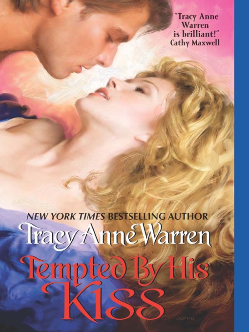 Title details for Tempted By His Kiss by Tracy Anne Warren - Wait list